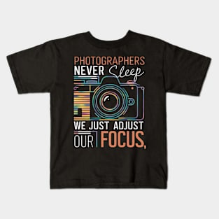 Photographers never sleep, cameraman Kids T-Shirt